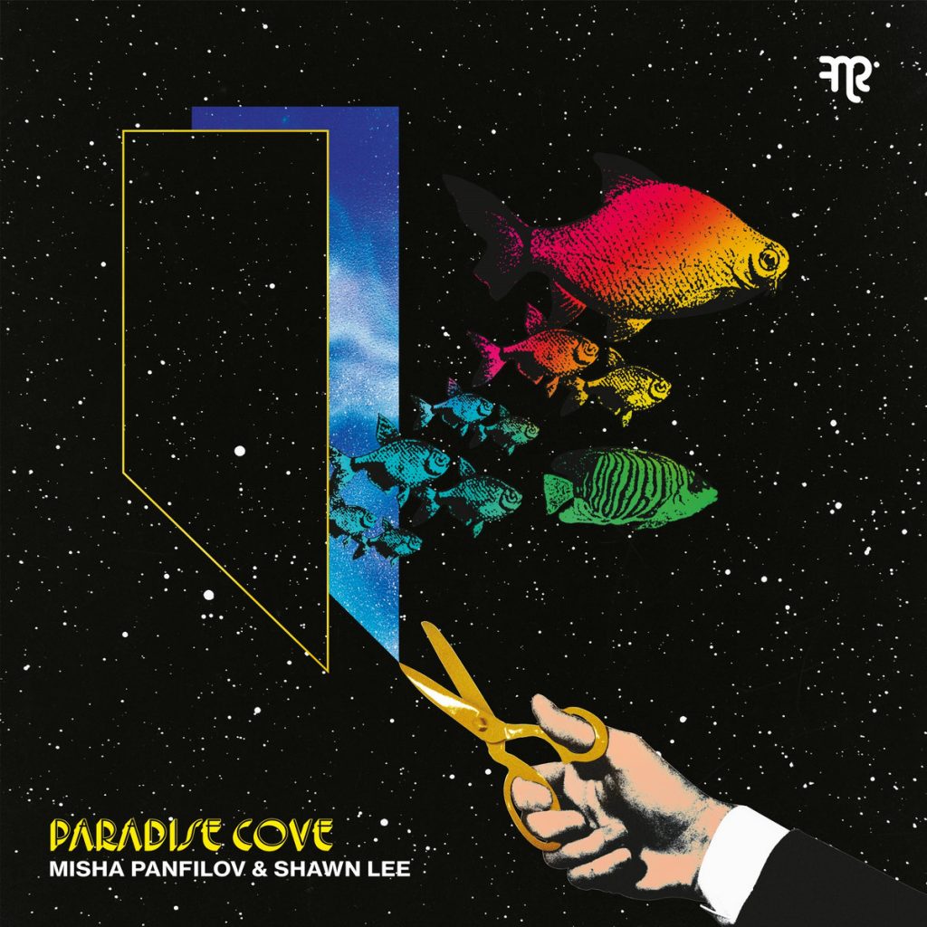 “Paradise Cove” by Misha Panfilov & Shawn Lee
