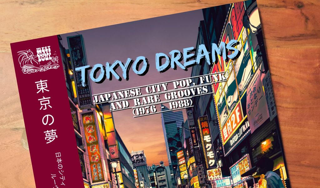 New Playlist: Tokyo Dreams – Japanese City Pop, Funk and Rare Grooves