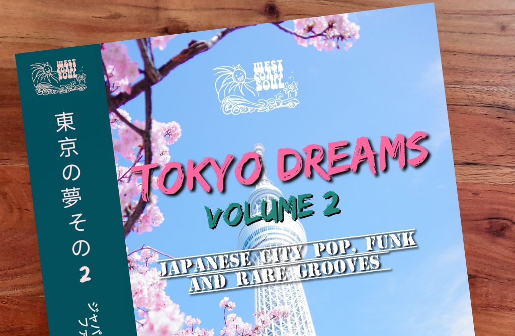 New Playlist: Tokyo Dreams Volume 2 – Japanese City Pop, Funk and Rare Grooves