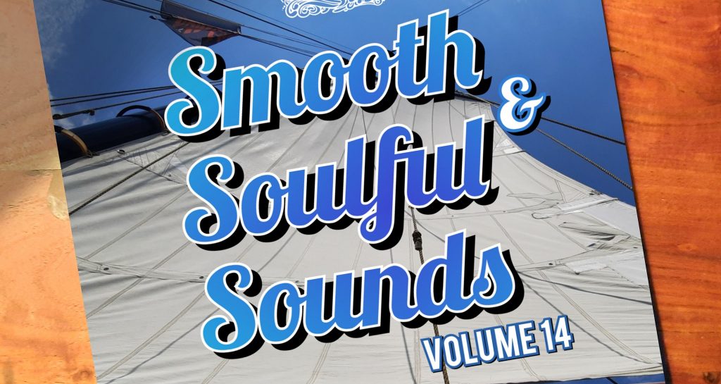 Out Now: Smooth & Soulful Sounds Volume 14