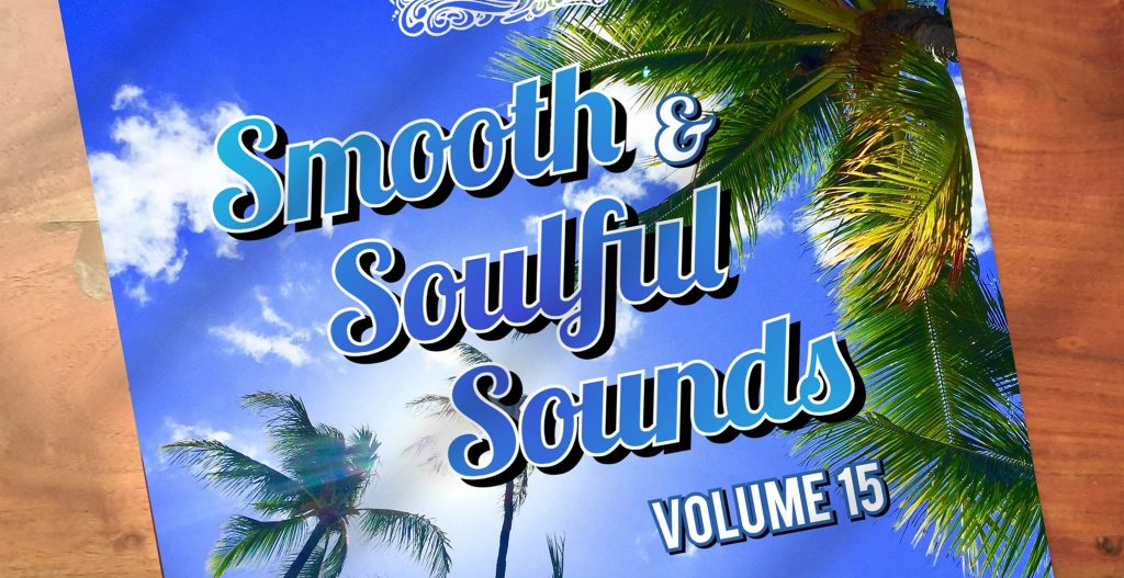 Out now: Smooth & Soulful Sounds Volume 15