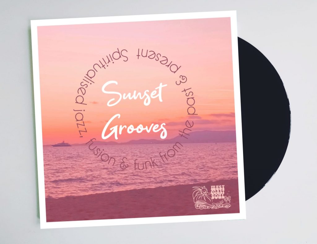OUT NOW: Sunset Grooves – Spiritualised Jazz, Fusion & Funk from the past and present